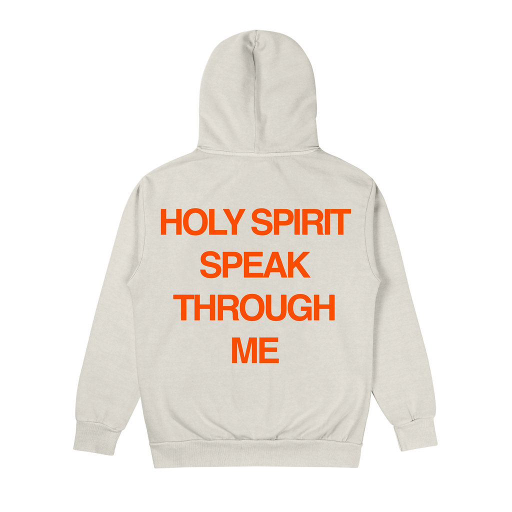 Holy Spirit Speak Through Me Hoodie