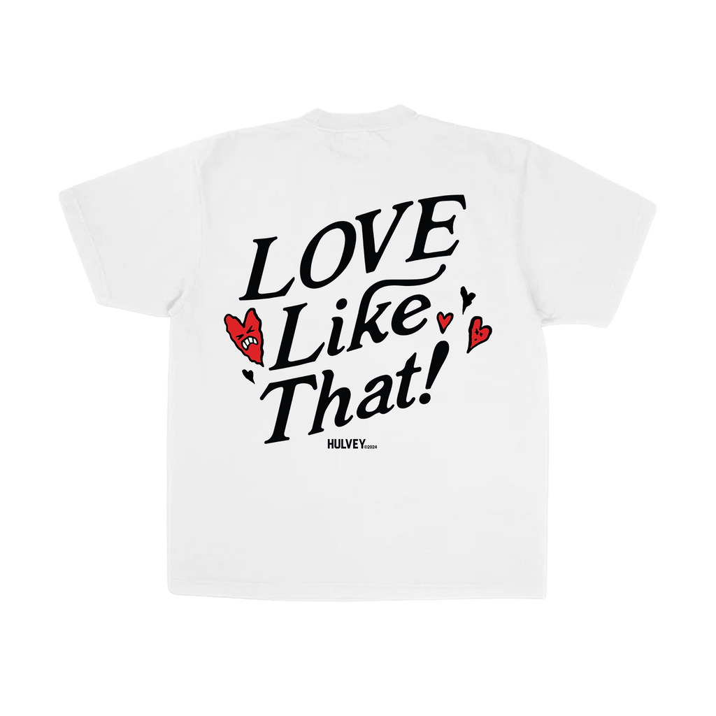 Love Like That T-Shirt