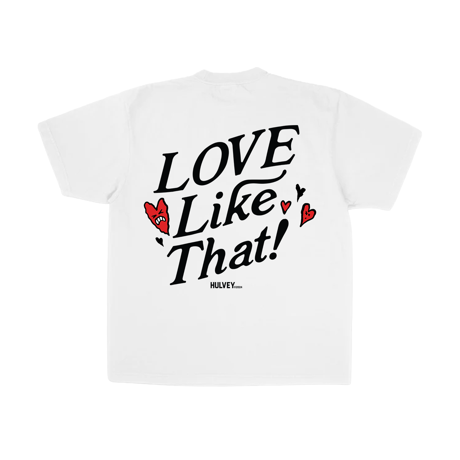 Love Like That T-Shirt